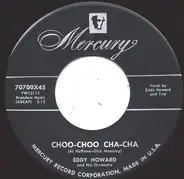 Eddy Howard And His Orchestra - Choo Choo Cha Cha