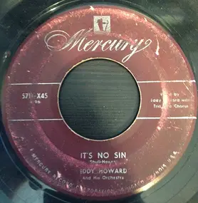 Eddy Howard and his Orchestra - It's No Sin