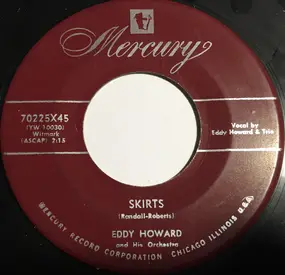 Eddy Howard and his Orchestra - Skirts / That's The Price I Paid For You