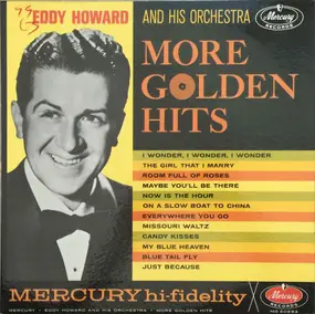 Eddy Howard and his Orchestra - More Golden Hits