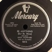 Eddy Howard And His Orchestra - She Took / Be Anything (But Be Mine)