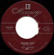 Eddy Howard And His Orchestra - Stolen Love / Wishin'