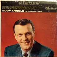 Eddy Arnold - That's How Much I Love You