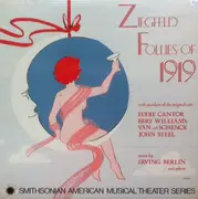 LP - Eddie Cantor , Bert Williams , Van And Schenck , John Steel , Irving Berlin - Ziegfeld Follies Of 1919 - Gatefold