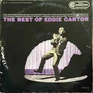 Eddie Cantor With Henri René And His Orchestra , The Bill Thompson Singers - The Best Of Eddie Cantor