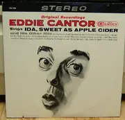 LP - Eddie Cantor With Henri René And His Orchestra And The Bill Thompson Singers - Original Recordings Eddie Cantor Sings, Ida, Sweet As Apple Cider And His Other Hits