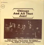 Eddie Condon , Bud Freeman , Bob Haggart , Gene Krupa , Jimmy McPartland , Pee Wee Russell , Joe Su - Chicago and All That Jazz