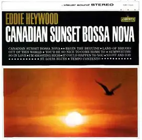 Eddie Heywood - Canadian Sunset Bossa Nova