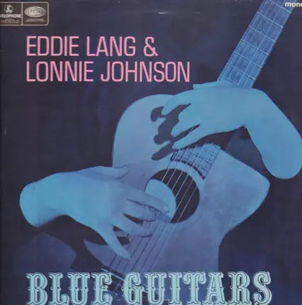 Eddie Lang And Lonnie Johnson - Blue Guitars