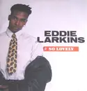 7inch Vinyl Single - Eddie Larkins - So Lovely