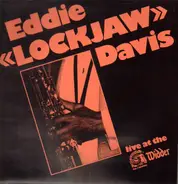 Eddie "Lockjaw" Davis - Live At The Widder, Vol. 2
