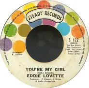 Eddie Lovette - By-Ooh-Paooh-Pa-Pa-Ya / You're My Girl