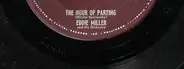 Eddie Miller And His Orchestra - The Hour Of Parting