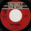 7inch Vinyl Single - Eddie Money - Baby Hold On / Two Tickets To Paradise