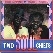 LP - Eddie Simpson , Marcell Strong - Two Soul Chiefs