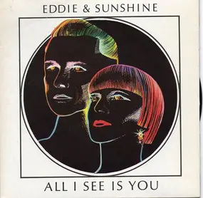 Eddie & Sunshine - All I See Is You