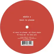 Eddie C - Want To Please