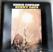 Eddie Condon And His Orchestra Session - Sunny Days