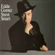 Eddie Gomez - Street Smart