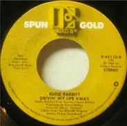 Eddie Rabbitt - Drivin' My Life Away / Two Dollars In The Jukebox