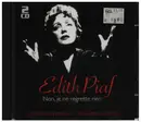 Double CD - Edith Piaf - Non, je ne regrette rien