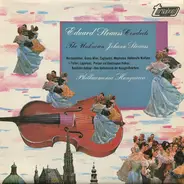 Johann Strauss/ Eduard Strauß ,  Philharmonia Hungarica - Eduard Strauss Conducts The Unknown Johann Strauss