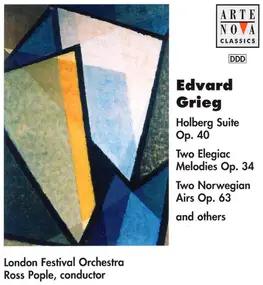 Edvard Grieg - Holberg Suite Op. 40 / Two Elegiac Melodies Op. 34 / Two Norwegian Airs Op. 63 And Others