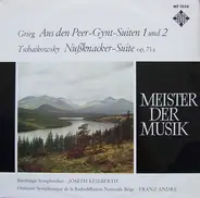 Grieg / Tchaikovsky - Aus Den Peer-Gynt-Suiten 1 Und 2 / Nußknacker-Suite Op. 71 A