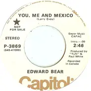 Edward Bear - You, Me And Mexico