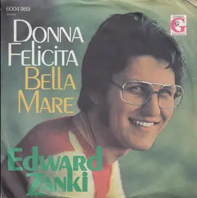 Edward Zanki - Donna Felicita / Bella Mare