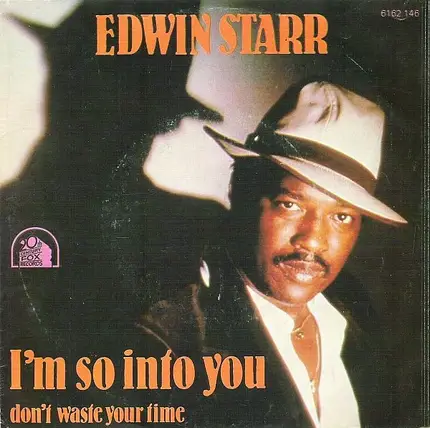 Edwin Starr - I'm So Into You / Don't Waste Your Time