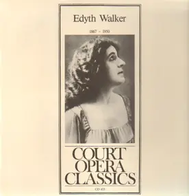 Edyth Walker - Edyth Walker 1867 - 1950
