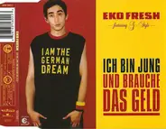 Eko Fresh Featuring G-Style - Ich Bin Jung und Brauche das Geld