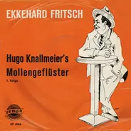 Ekkehard Fritsch - Hugo Knallmeier's Mollengeflüster