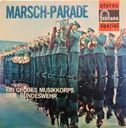 Ein Großes Musikkorps Der Bundeswehr - Marsch-Parade