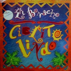 El Borracho - Cielito Lindo