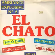 El Chato - Ambiance Explosive Vol 2
