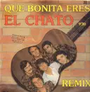 12inch Vinyl Single - El Chato - Que Bonita Eres