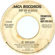 El Chicano - Might As Well / Put On A Show