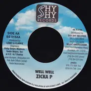 Elephant Man / Zicka P - You Own Di Man / Well Well