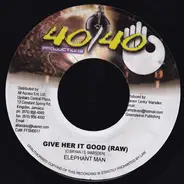 Elephant Man - Give Her It Good