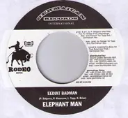 Elephant Man - Eediat Badman