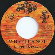 Elephant Man - What It's Not