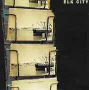 CD - Elk City - The Sea Is Fierce