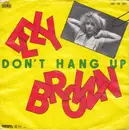 7inch Vinyl Single - Elly Brown - Don't Hang Up