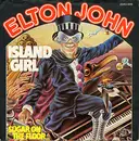 7'' - Elton John - Island Girl / Sugar On The Floor