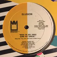 Elusion - When The Bell Rings (Come Out Dancin')