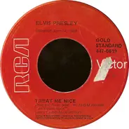 Elvis Presley - Treat Me Nice