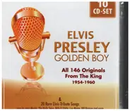 Elvis Presley - Golden Boy: All 146 Originals From The King 1954 - 1960, & 20 Rare Elvis Tribute Songs