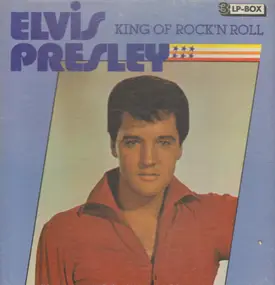 Elvis Presley - The King Of Rock 'N' Roll